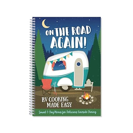 RV Cookbook: "On The Road Again! RV Cooking Made Easy"